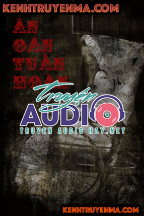 Ân Oán Tuần Hoàn - Truyện Ma