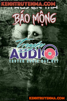 Báo Mộng - Truyện Ma Kinh Dị