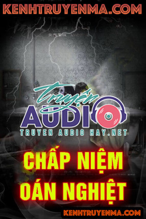 Chấp Niệm Oan Nghiệt