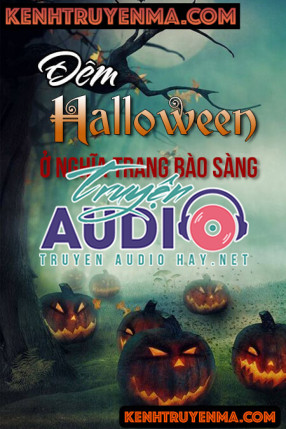 Đêm Halloween Ở Nghĩa Trang Bào Sàng