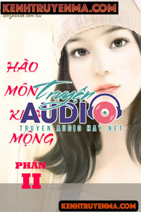 Hào Môn Kinh Mộng Phần 2 - Truyện Ngôn Tình