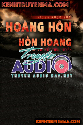 Huyết Tiên Huyền: Hoàng Hôn - Hồn Hoang