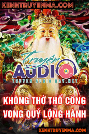 Không Thờ Thổ Công – Vong Quỷ Lộng Hành