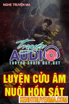 Luyện Cửu Âm Nuôi Hồn Sát