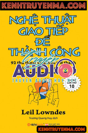 Nghệ Thuật Giao Tiếp Để Thành Công - Kỹ Năng Sống