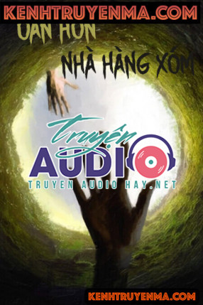 Oan Hồn Nhà Hàng Xóm - Truyện Kinh Dị