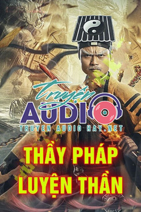 Thầy Pháp Luyện Thần