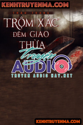 Trộm Xác Đêm Giao Thừa