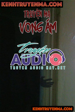 Vong Ám - Truyện Ma