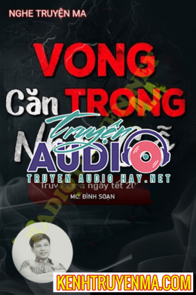 Vong Trong Căn Nhà Gỗ