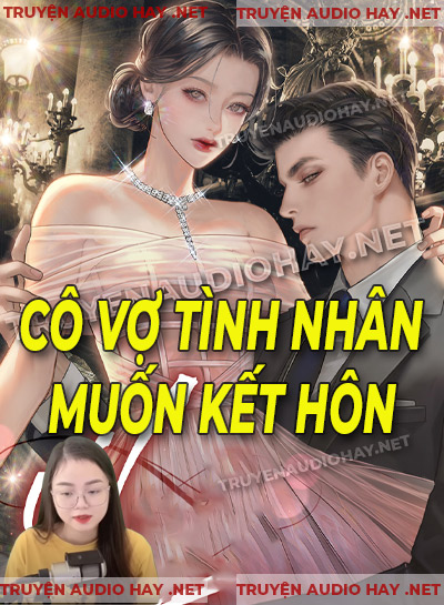 Cô Vợ Tình Nhân Muốn Kết Hôn