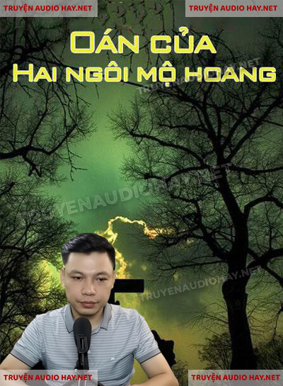 Hai Ngôi Mộ Hoang - Truyện Ma