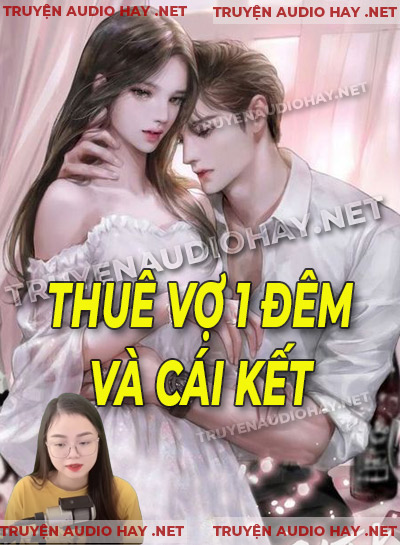 Thuê Vợ 1 Đêm Và Cái Kết