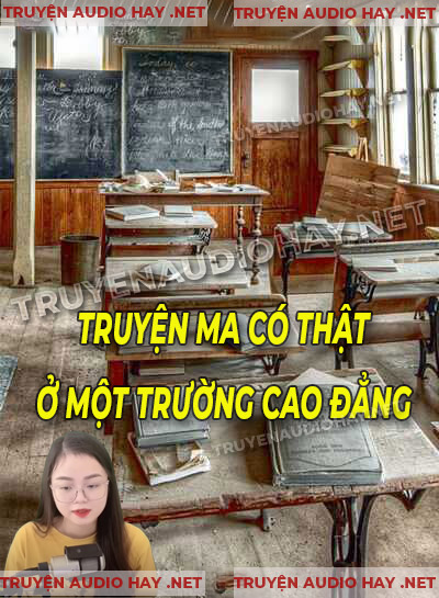 Truyện Ma Có Thật Ở Một Trường Cao Đẳng