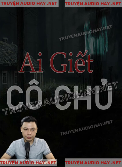 Ai Giết Cô Chủ Nhỏ?