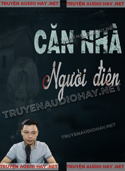 Căn Nhà Của Người Điên