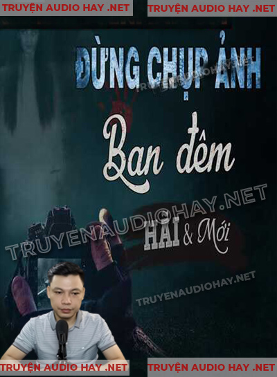 Đừng Chụp Ảnh Ban Đêm