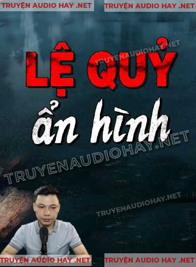 Lệ Quỷ Ẩn Hình