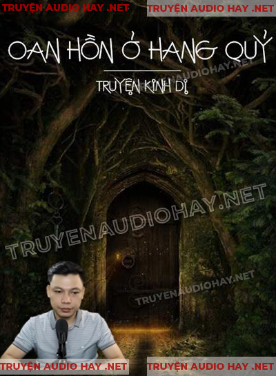 Oan Hồn Ở Hang Quỷ - Truyện Ma