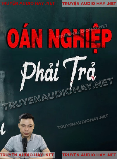 Oán Nghiệp Phải Trả