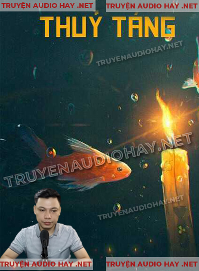 Thuỷ Táng - Truyện Ma Kinh Dị