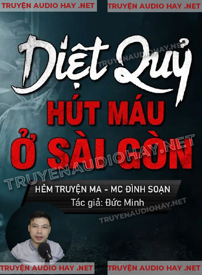 Diệt Quỷ Hút Máu Ở Sài Gòn