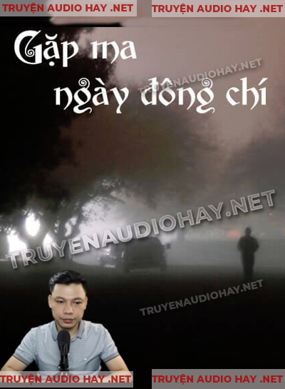 Gặp Ma Ngày Đống Chí - Truyện Ma