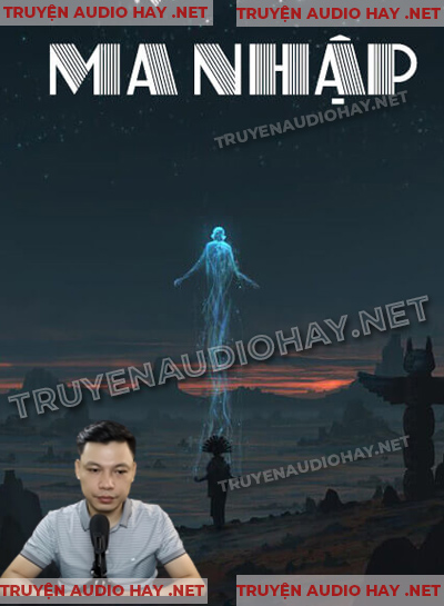 Ma Nhập - Truyện Ma Kinh Dị