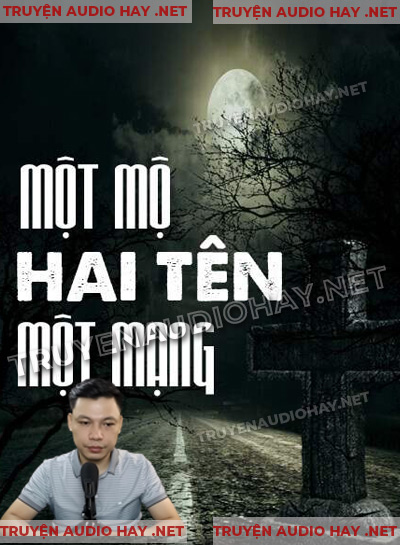 Một Mộ Hai Tên Một Mạng