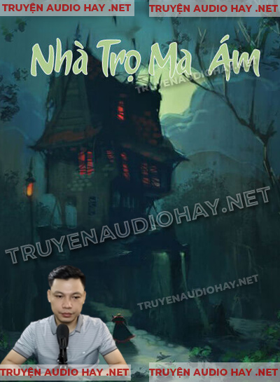 Nhà Trọ Ma Ám - Truyện Ma