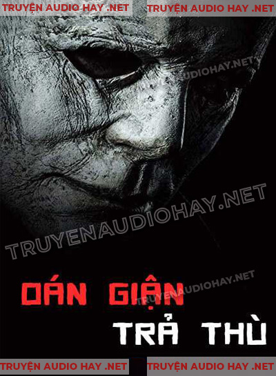 Oán Giận Trả Thù - Truyện Ma