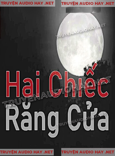 Oan Nghiệt Hai Chiếc Răng Cửa