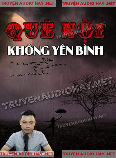 Quê Nội Không Yên Bình