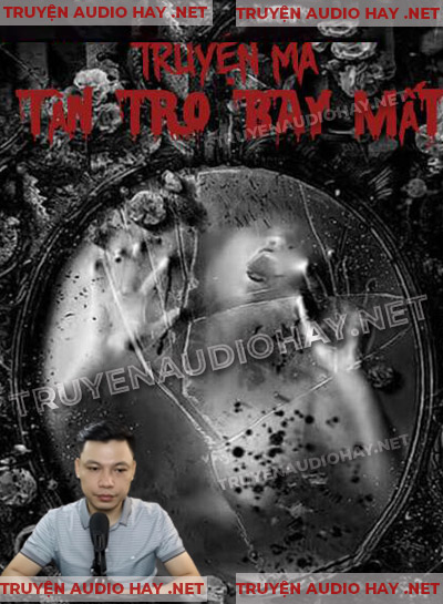 Tàn Tro Bay Mất - Truyện Ma