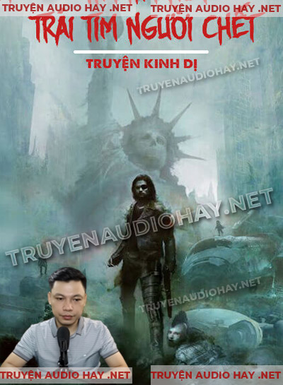 Trái Tim Người Chết - Truyện Ma