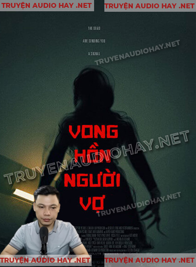 Vong Linh Người Vợ - Truyện Ma