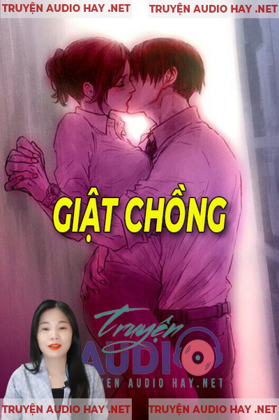 Giật Chồng - Truyện Ngôn Tình