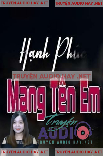 Hạnh Phúc Mang Tên Em