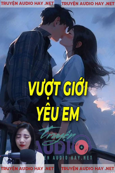 Vượt Giới Yêu Em