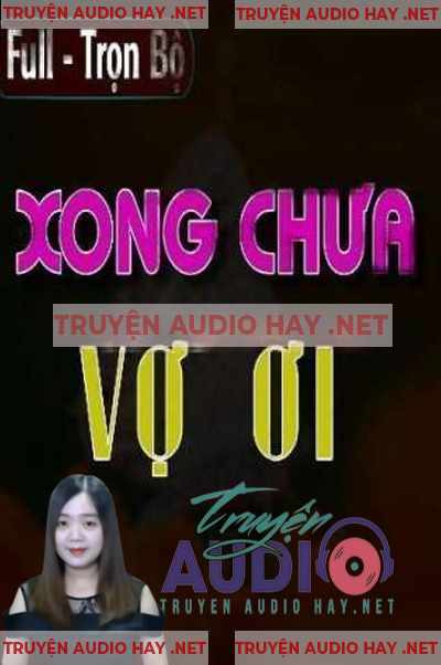 Xong Chưa Vợ Ơi