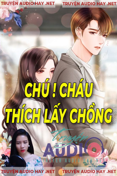 Chú Cháu Thích Lấy Chồng