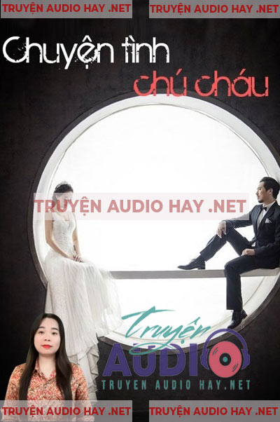 Chuyện Tình Chú Cháu - Truyện Ngôn Tình