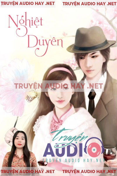 Nghiệt Duyên - Truyện Audio Ngôn Tình