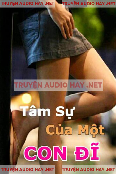 Tâm Sự Của Một Con Đĩ