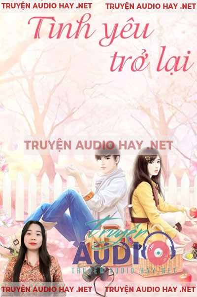 Tình Yêu Tìm Lại - Truyện Ngôn Tình