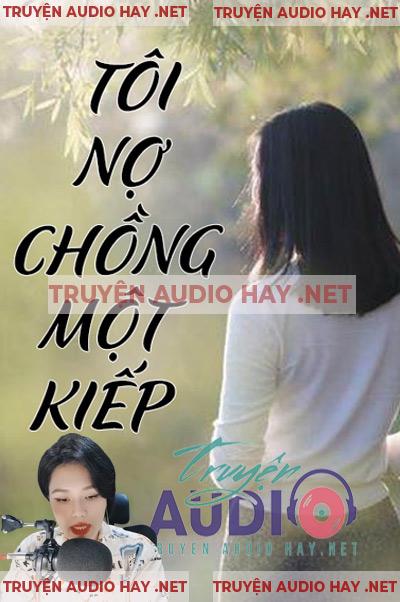 Tôi Nợ Chồng Một Kiếp