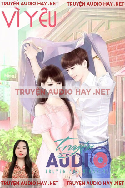 Vì Yêu - Truyện Ngôn Tình