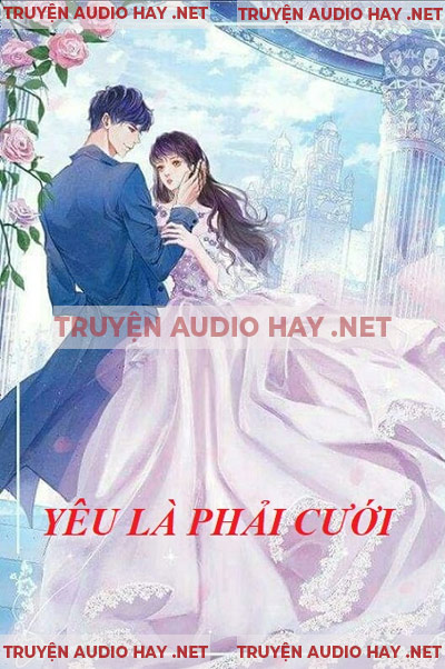 Yêu Là Phải Cưới