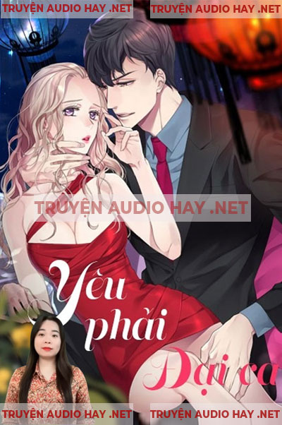 Yêu Phải Đại Ca - Truyện Ngôn Tình