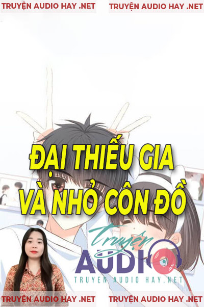 Đại Thiếu Gia Và Nhỏ Côn Đồ